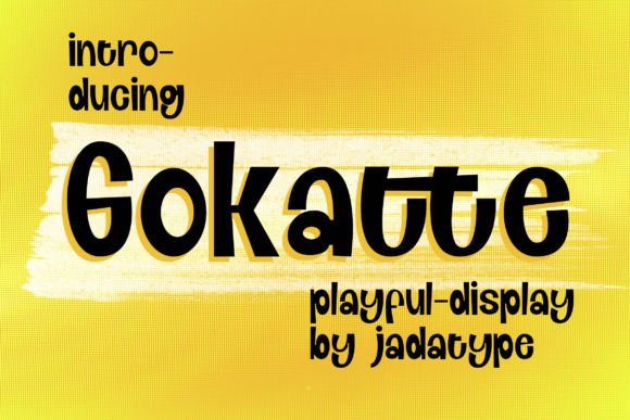 Gokatte: The Playful Display Font That Elevates Brand Identity