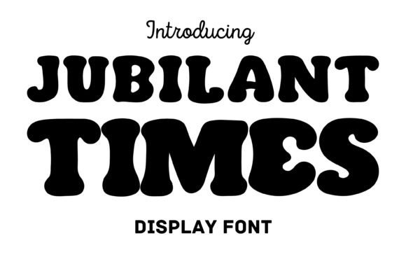 Jubilant Times: The Bold Typeface That Elevates Handmade Branding